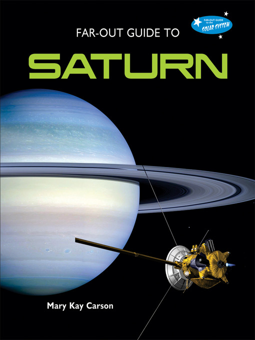 Title details for Far-Out Guide to Saturn by Mary Kay Carson - Available
